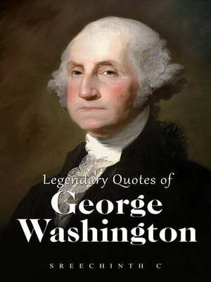 cover image of Legendary Quotes of George Washington